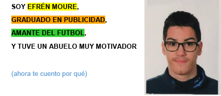 En esta imagen, Efrén, un profesional en Publicidad y Relaciones Públicas, muestra su pasión por el fútbol.